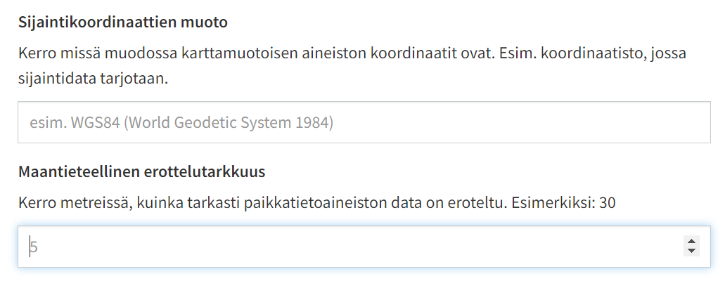 Anna paikkatietodatalle sijaintikoordinaatit ja erottelutarkkuus.