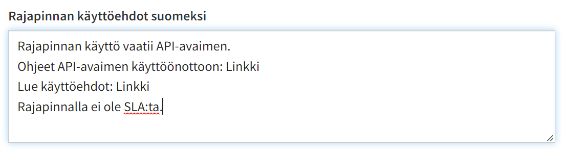 Kerro rajapinnan käyttöehdot.